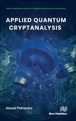 Criptanaliza cuantică aplicată - Applied Quantum Cryptanalysis