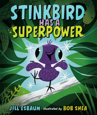 Stinkbird are o superputere - Stinkbird Has a Superpower