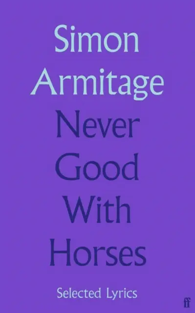 Niciodată bun cu caii - Versuri asamblate - Never Good with Horses - Assembled Lyrics