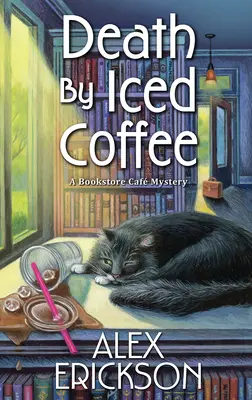 Moartea prin cafea cu gheață - Death by Iced Coffee