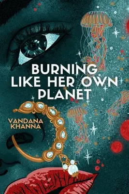 Arzând ca propria ei planetă - Burning Like Her Own Planet
