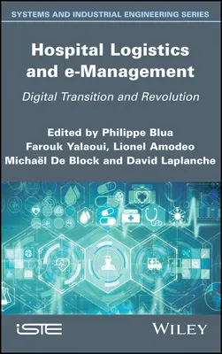 Logistica spitalicească și e-managementul: Tranziția și revoluția digitală - Hospital Logistics and E-Management: Digital Transition and Revolution