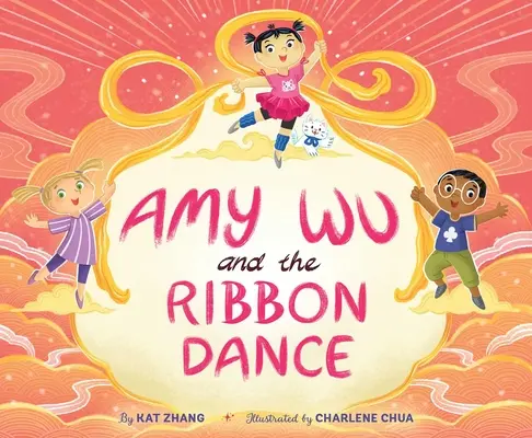 Amy Wu și dansul panglicii - Amy Wu and the Ribbon Dance