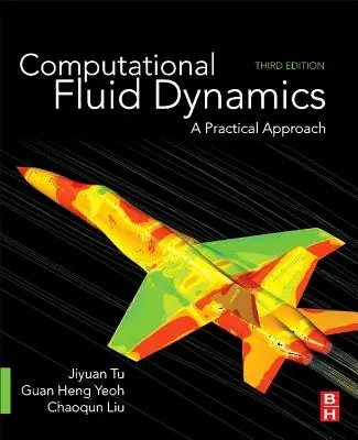 Dinamica computațională a fluidelor: O abordare practică - Computational Fluid Dynamics: A Practical Approach