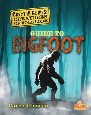 Ghid pentru Bigfoot - Guide to Bigfoot