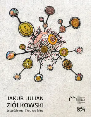 Jakub Julian Zilkowski: Jestescie Moi / Tu ești al meu - Jakub Julian Zilkowski: Jestescie Moi / You Are Mine