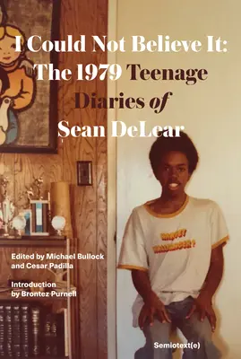 Nu mi-a venit să cred: The 1979 Teenage Diaries of Sean Delear - I Could Not Believe It: The 1979 Teenage Diaries of Sean Delear