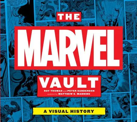 The Marvel Vault: O istorie vizuală - The Marvel Vault: A Visual History