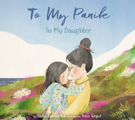 Pentru Panik-ul meu: Pentru fiica mea - To My Panik: To My Daughter
