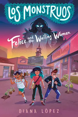 Felice and the Wailing Woman (Felice și femeia care plânge) - Felice and the Wailing Woman