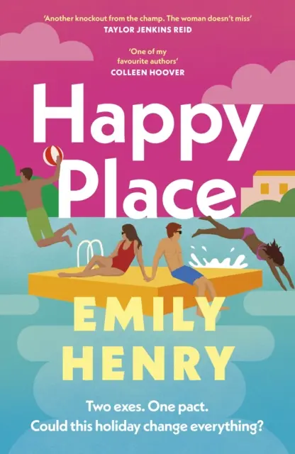 Happy Place - Noul roman #1 Sunday Times bestseller de la autoarea cărții Beach Read and Book Lovers - Happy Place - The new #1 Sunday Times bestselling novel from the author of Beach Read and Book Lovers