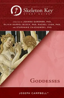 Goddesses: Un ghid de studiu Skeleton Key - Goddesses: A Skeleton Key Study Guide