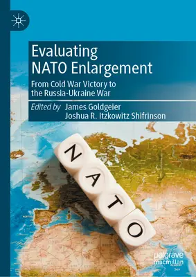 Evaluarea extinderii NATO: De la victoria din Războiul Rece la războiul Rusia-Ucraina - Evaluating NATO Enlargement: From Cold War Victory to the Russia-Ukraine War