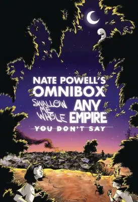 Omnibox-ul lui Nate Powell: Cu Swallow Me Whole, Any Empire, & You Don't Say - Nate Powell's Omnibox: Featuring Swallow Me Whole, Any Empire, & You Don't Say