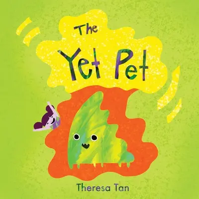 Încă un animal de companie - The Yet Pet