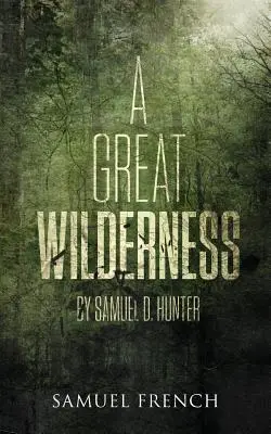 O mare sălbăticie - A Great Wilderness