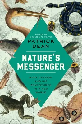 Mesagerul naturii: Mark Catesby și aventurile sale într-o lume nouă - Nature's Messenger: Mark Catesby and His Adventures in a New World