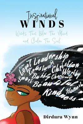Vânturi inspiraționale: Cuvinte care suflă în minte și calmează sufletul - Inspirational Winds: Words That Blow The Mind and Calm The Soul