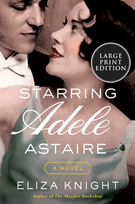 Cu Adele Astaire în rolul principal - Starring Adele Astaire