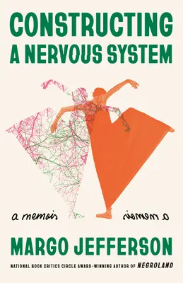 Construirea unui sistem nervos: A Memoir - Constructing a Nervous System: A Memoir