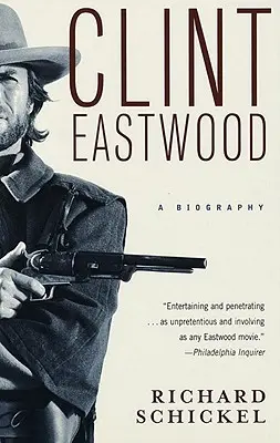 Clint Eastwood: O biografie - Clint Eastwood: A Biography