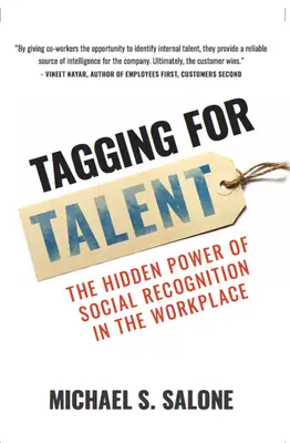 Tagging for Talent - Puterea ascunsă a recunoașterii sociale la locul de muncă - Tagging for Talent - The Hidden Power of Social Recognition in the Workplace