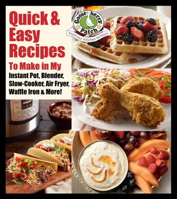 Rețete rapide și ușoare cu ajutor...: De la Instant Pot, Air Fryer, Slow Cooker, Waffle Iron și multe altele - Quick & Easy Recipes with Help...: From My Instant Pot, Air Fryer, Slow Cooker, Waffle Iron & More