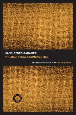 Hermeneutica filosofică, ediția aniversară de 30 de ani - Philosophical Hermeneutics, 30th Anniversary Edition