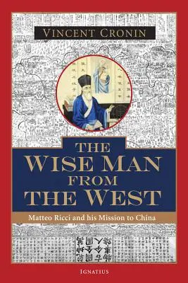 Înțeleptul din Vest: Matteo Ricci și misiunea sa în China - The Wise Man from the West: Matteo Ricci and His Mission to China