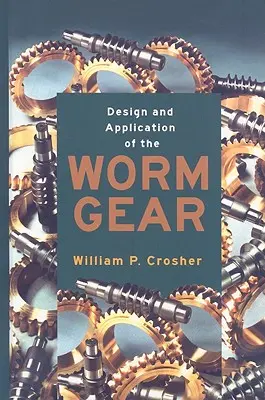 Proiectarea și aplicarea angrenajului fără sfârșit - Design and Application of the Worm Gear