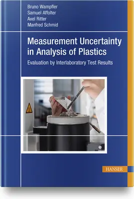Incertitudinea de măsurare în analiza materialelor plastice: Evaluare prin rezultatele testelor interlaboratoare - Measurement Uncertainty in Analysis of Plastics: Evaluation by Interlaboratory Test Results