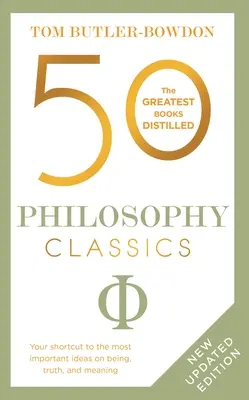 50 de clasici ai filosofiei: Ediție revizuită - 50 Philosophy Classics: Revised Edition