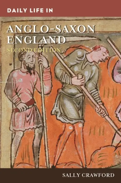 Viața cotidiană în Anglia anglo-saxonă - Daily Life in Anglo-Saxon England