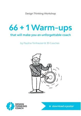 66 + 1 Încălzire: care vă vor face un antrenor de neuitat - 66 + 1 Warm-ups: that will make you an unforgettable coach