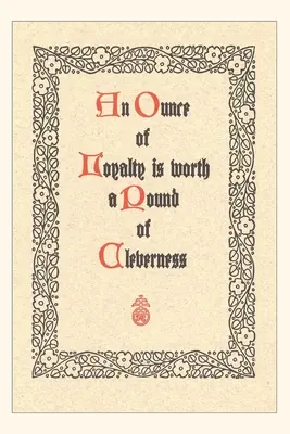 Vintage Journal Loyalty is Better than Cleverness