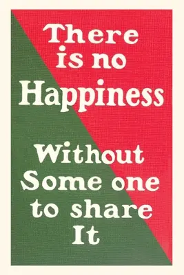Vintage Journal Nu există fericire fără cineva care să o împărtășească - Vintage Journal No Happiness Without Someone to Share It