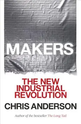 Makers: Noua revoluție industrială - Makers: The New Industrial Revolution