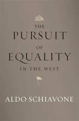 Căutarea egalității în Occident - The Pursuit of Equality in the West