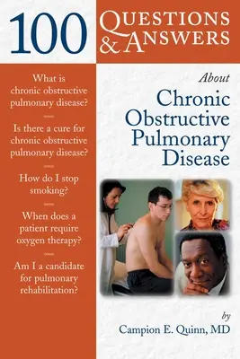 100 de întrebări și răspunsuri despre boala pulmonară obstructivă cronică (Copd) - 100 Questions & Answers about Chronic Obstructive Pulmonary Disease (Copd)
