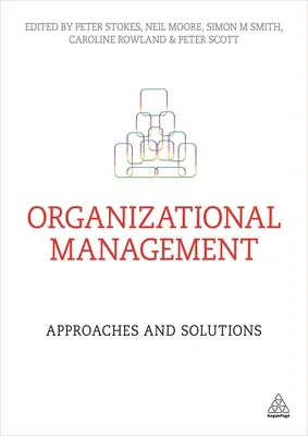 Management organizațional: Abordări și soluții - Organizational Management: Approaches and Solutions