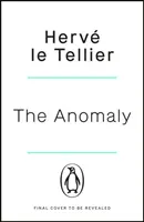 Anomalia - Thrillerul care tulbură mintea și care s-a vândut în 1 milion de exemplare - Anomaly - The mind-bending thriller that has sold 1 million copies