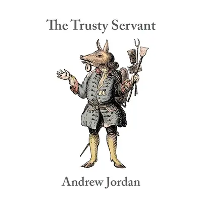 Servitorul de încredere - The Trusty Servant