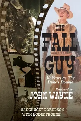 Fall Guy: 30 de ani ca dublură a Ducelui - Fall Guy: 30 Years as the Duke's Double
