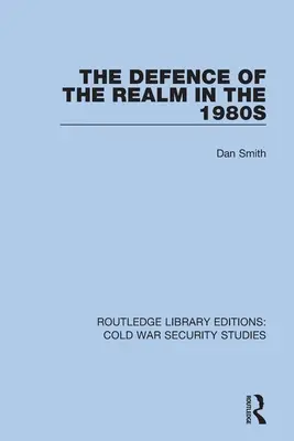 Apărarea regatului în anii 1980 - The Defence of the Realm in the 1980s