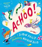 ACHOO! - O carte ilustrată care stârnește hohote de râs despre strănut - ACHOO! - A laugh-out-loud picture book about sneezing