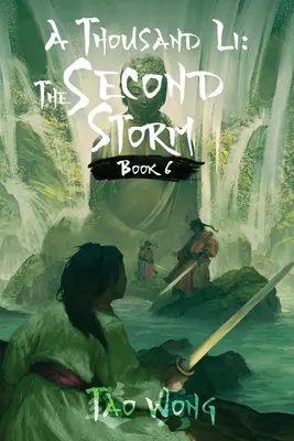 O mie de Li: A doua furtună: Cartea 6 din A Thousand Li - A Thousand Li: The Second Storm: Book 6 of A Thousand Li