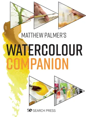 The Watercolour Companion: Tehnici și sfaturi pentru a vă îmbunătăți pictura - The Watercolour Companion: Techniques & Tips to Improve Your Painting