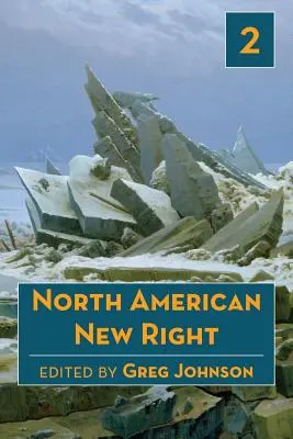 Noua dreaptă nord-americană, vol. 2 - North American New Right, vol. 2