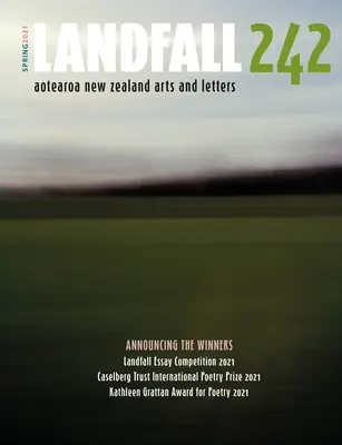 Landfall 242: Primăvara 2021 - Landfall 242: Spring 2021