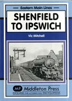 De la Shenfield la Ipswich - Shenfield to Ipswich